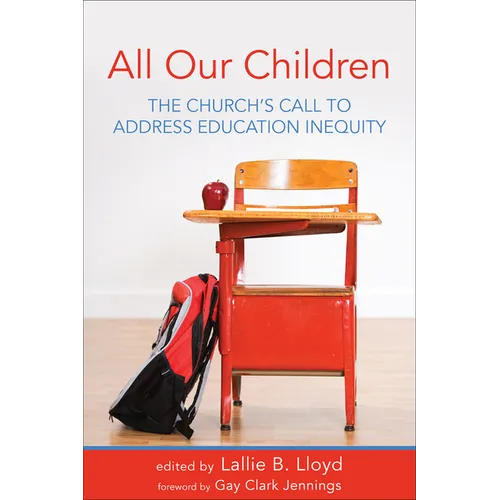 All Our Children: The Church's Call to Address Education Inequity - Paperback
