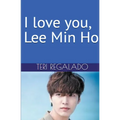 I Love You, Lee Min Ho - Paperback