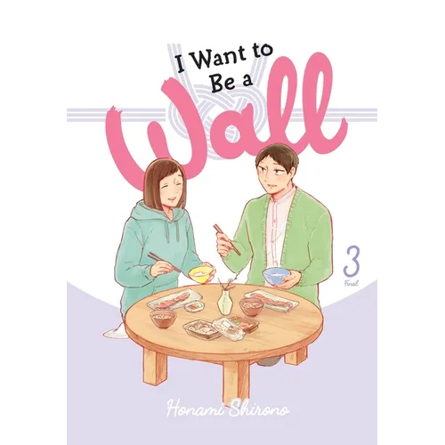 I Want to Be a Wall, Vol. 3: Volume 3 - Paperback