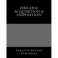 Firearm Acquisition & Disposition: Jumbo Size - Paperback