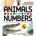 Animals by the Numbers: A Book of Infographics - Hardcover