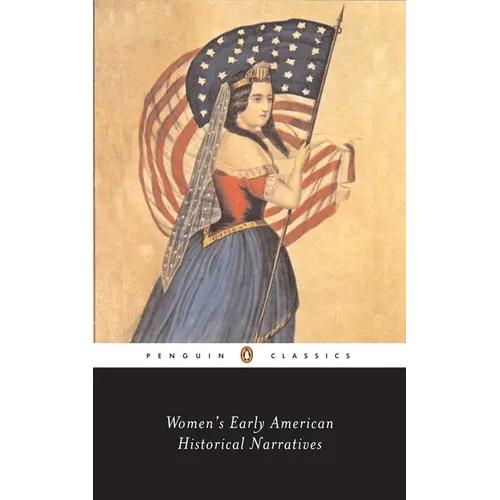 Women's Early American Historical Narratives - Paperback