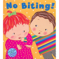 No Biting! - Hardcover