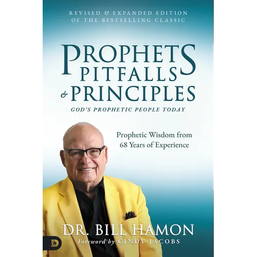 Prophets, Pitfalls, and Principles (Revised & Expanded Edition of the Bestselling Classic): God's Prophetic People Today - Paperback