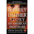 The Jeffrey Dahmer Story: An American Nightmare - Mass Market Paperbound