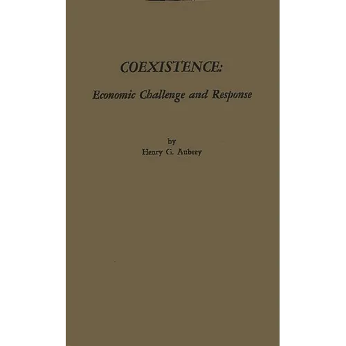 Coexistence: Economic Challenge and Response - Hardcover