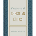 Fundamental Christian Ethics - Hardcover