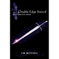 Double Edge Sword: The Complete Series - Paperback