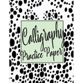 Calligraphy Practice Sheets: Workbook of Slanted Grid Calligraphy Paper Modern Calligraphy Handwriting for Beginners - Black Dots - Paperback