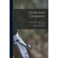 Guns and Gunning - Paperback