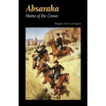 Absaraka: Home of the Crows - Paperback