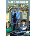 Guy Noir and the Straight Skinny - Paperback