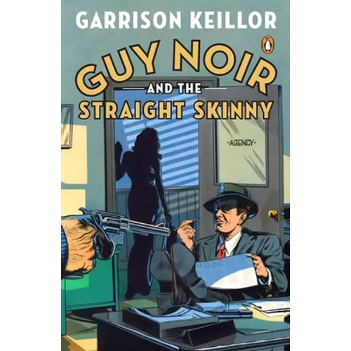 Guy Noir and the Straight Skinny - Paperback