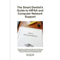 The Smart Dentist's Guide to HIPAA and Computer Network Support - Paperback