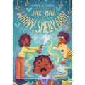 Jax and Max and the Whiny, Smelly Baby - Paperback
