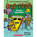 Mission Impastable: From "The Doodle Boy" Joe Whale (Bad Food #3): Volume 3 - Paperback