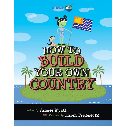 How to Build Your Own Country - Paperback