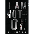 I Am Not OK - Hardcover