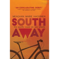 South Away: The Pacific Coast on Two Wheels - Paperback
