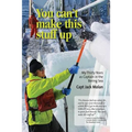 You can't make this stuff up: My thirty years as Captain in the Bering Sea - Paperback