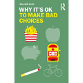 Why It's Ok to Make Bad Choices - Paperback
