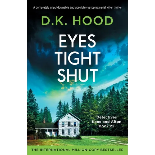 Eyes Tight Shut: A completely unputdownable and absolutely gripping serial killer thriller - Paperback