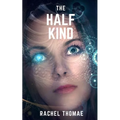 The Half-Kind Series: Books 2 and 3 - Paperback