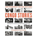 Congo Stories: Battling Five Centuries of Exploitation and Greed - Hardcover