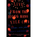 Live from the Hong Kong Nile Club: Poems: 1975-1990 - Paperback