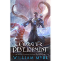 Character Development: A LitRPG Adventure - Paperback