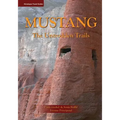 Mustang: The Untrodden Trails - Paperback