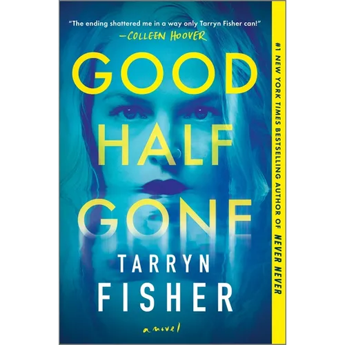 Good Half Gone: A Twisty Psychological Thriller - Hardcover