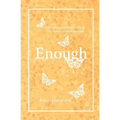 Enough - Paperback