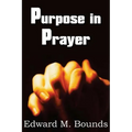 Purpose in Prayer - Paperback