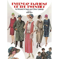 Everyday Fashions of the Twenties: As Pictured in Sears and Other Catalogs - Paperback