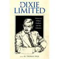 Dixie Limited: Writers on William Faulkner and His Influence - Hardcover