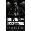 Driving my Obsession: A Dark Hitchhiker Romance - Paperback