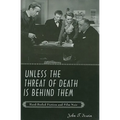 Unless the Threat of Death Is Behind Them: Hard-Boiled Fiction and Film Noir - Paperback