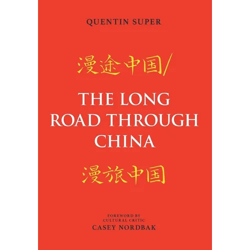 The Long Road Through China - Hardcover