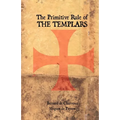 The Primitive Rule of the Templars - Paperback