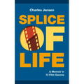 Splice of Life: A Memoir in 13 Film Genres - Paperback
