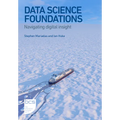 Data Science Foundations: Navigating Digital Insight - Paperback