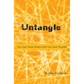 Untangle: You Can't Save Others Until You Save Yourself - Paperback