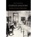 Guardians of Discourse: Journalism and Literature in Porfirian Mexico - Hardcover