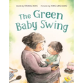 The Green Baby Swing - Hardcover