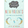 Need to Know for New Parents: Little Things That Make a Big Difference - Hardcover