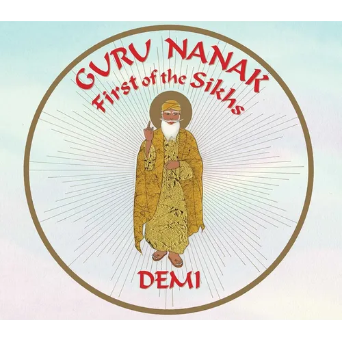 Guru Nanak: First of the Sikhs - Hardcover