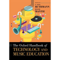 The Oxford Handbook of Technology and Music Education - Paperback