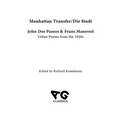 Manhattan Transfer / Die Stadt - Hardcover