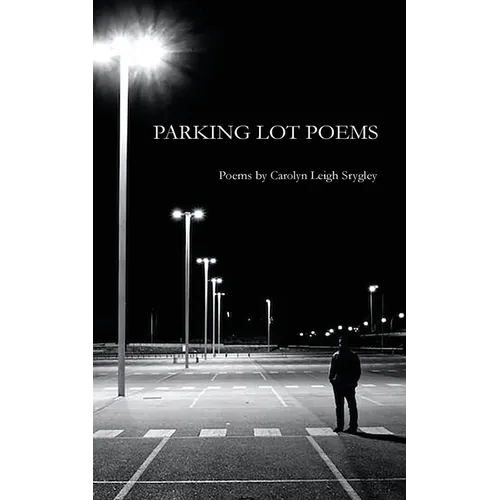 Parking Lot Poems - Paperback